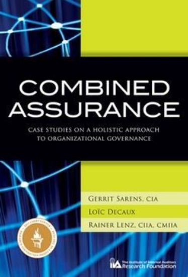 Picture of Combined Assurance: Case Studies on a Holistic Approach to Organizational Governance